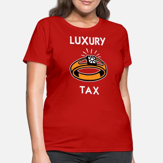 luxury tax shirt